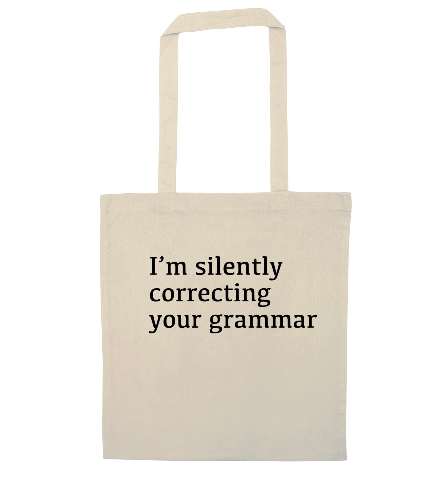 I'm silently correcting your grammar  natural tote bag
