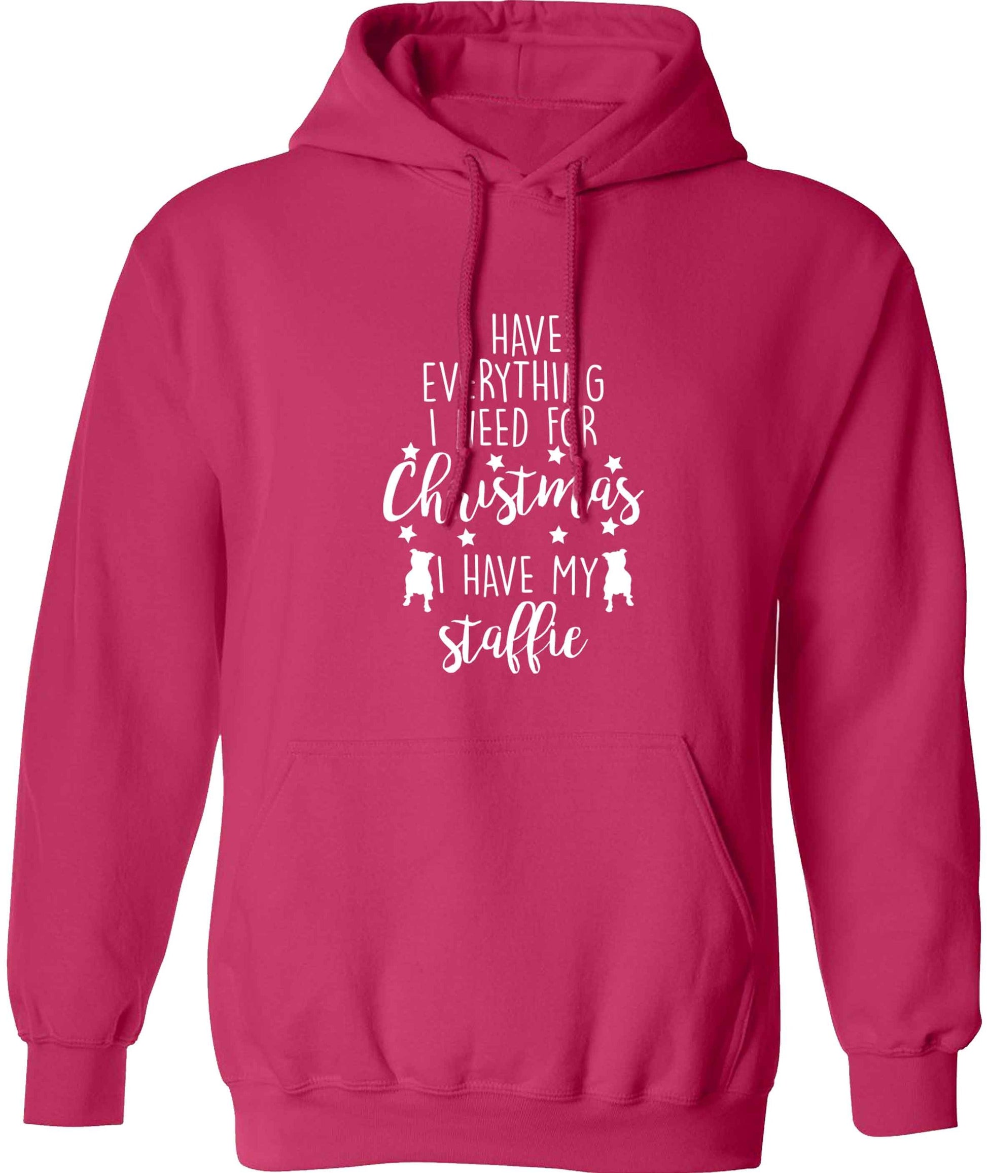 I have everything I need for Christmas I have my staffie adults unisex pink hoodie 2XL