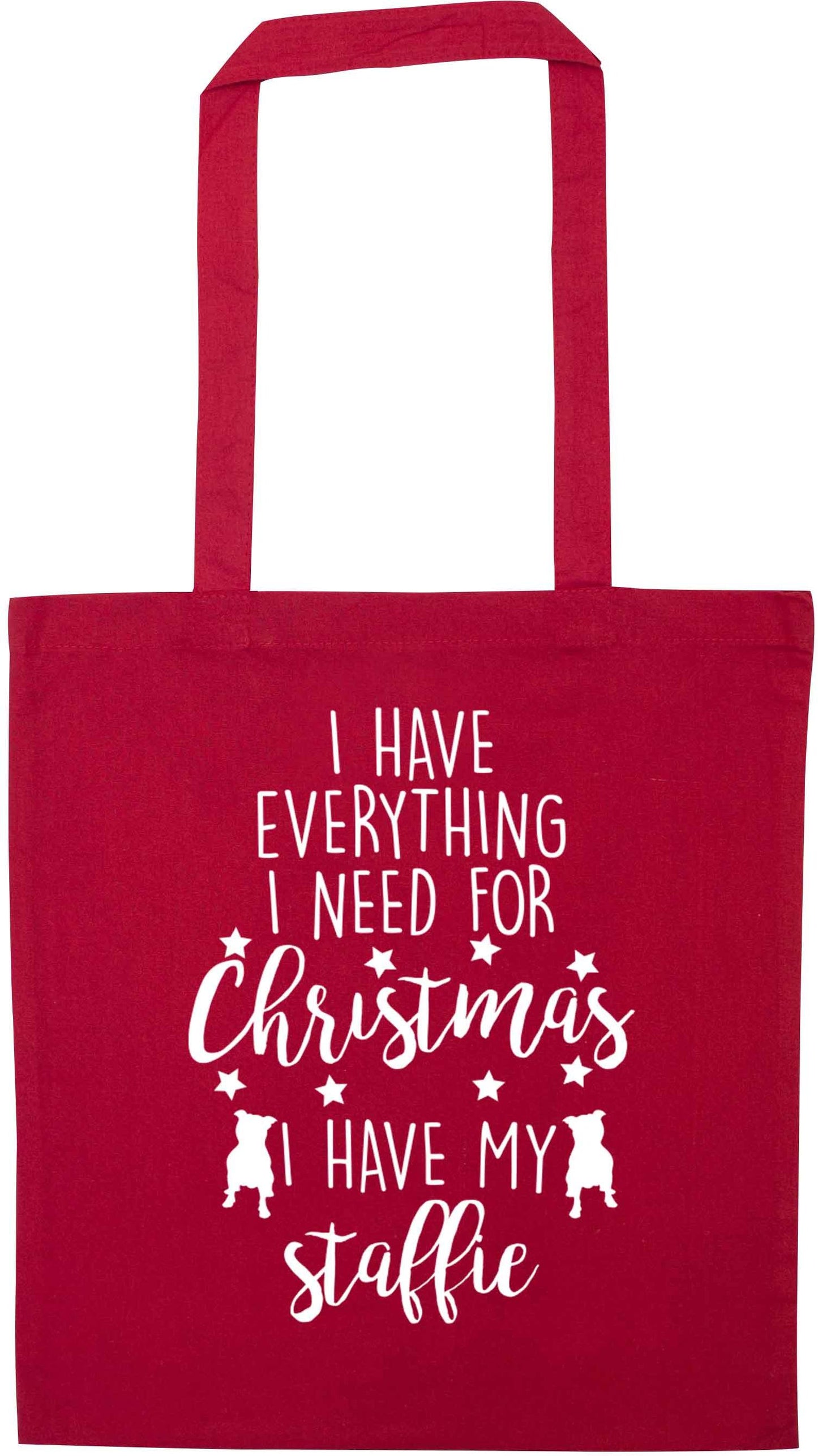 I have everything I need for Christmas I have my staffie red tote bag