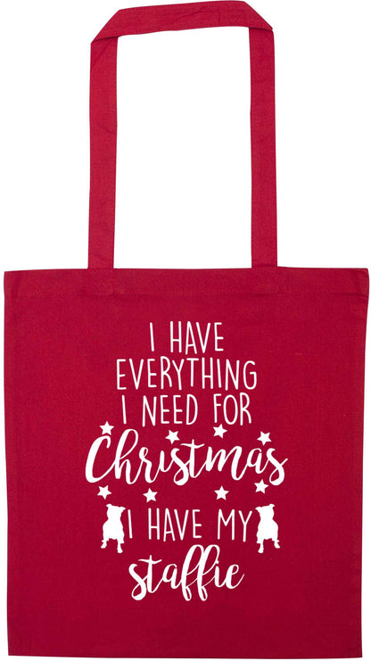 I have everything I need for Christmas I have my staffie red tote bag