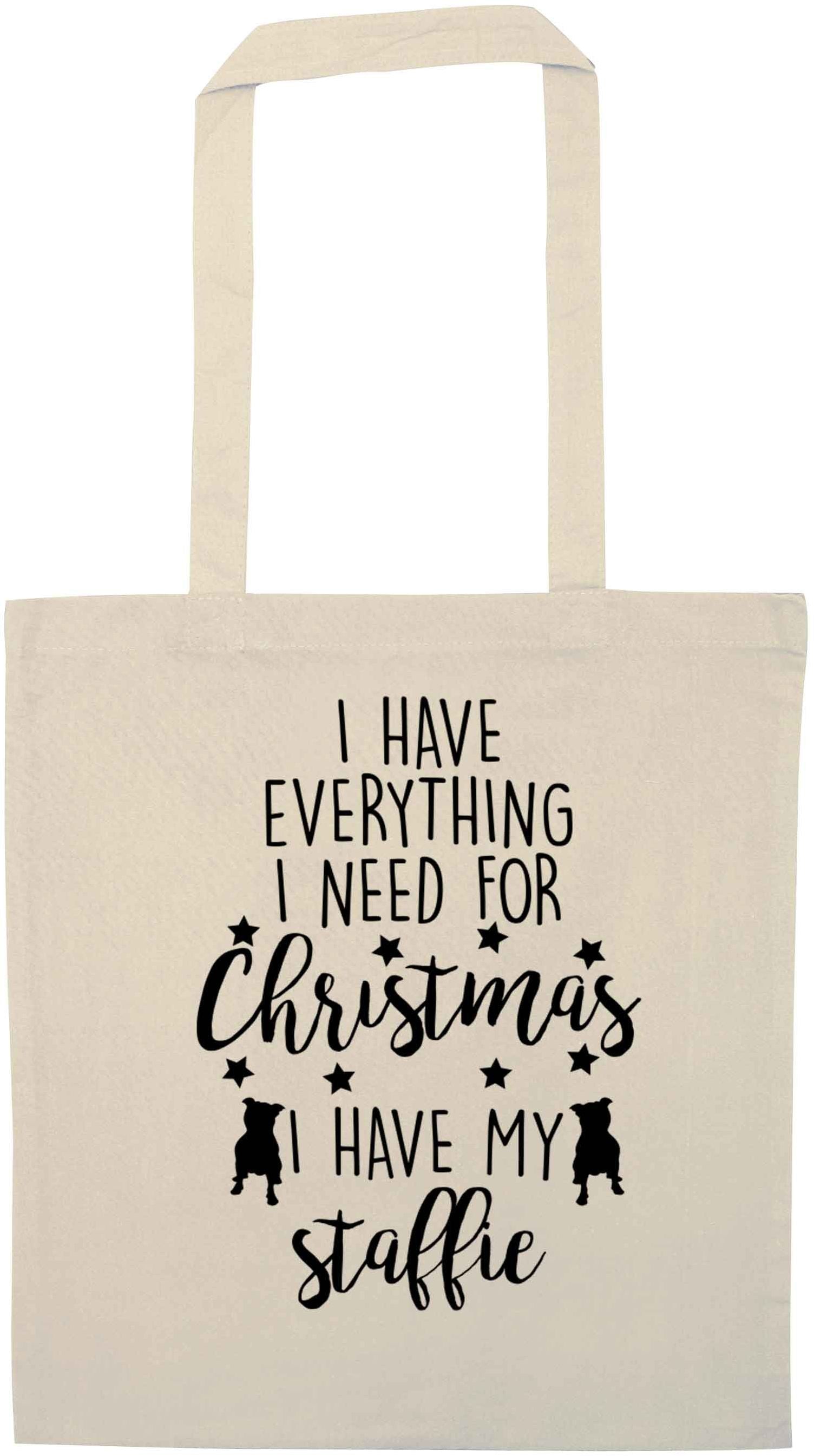 I have everything I need for Christmas I have my staffie natural tote bag