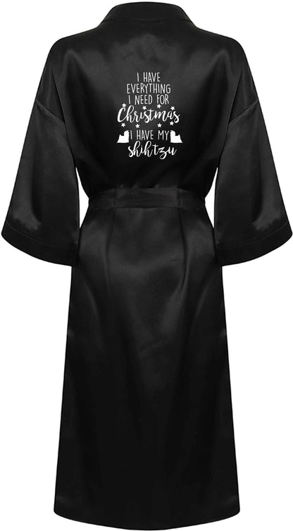 I have everything I need for Christmas I have my shih tzu XL/XXL black ladies dressing gown size 16/18