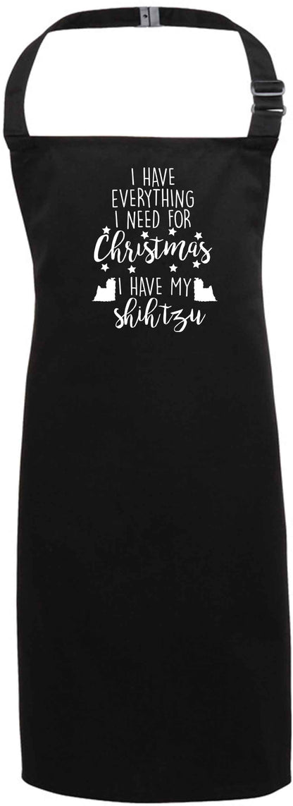 I have everything I need for Christmas I have my shih tzu black apron 7-10 years