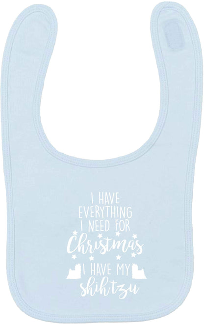 I have everything I need for Christmas I have my shih tzu pale blue baby bib