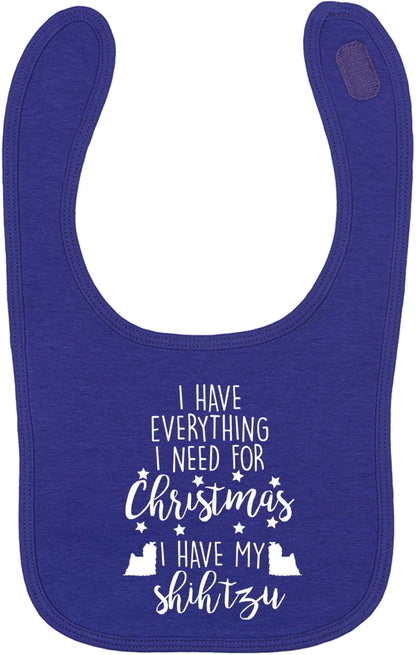 I have everything I need for Christmas I have my shih tzu | baby bib