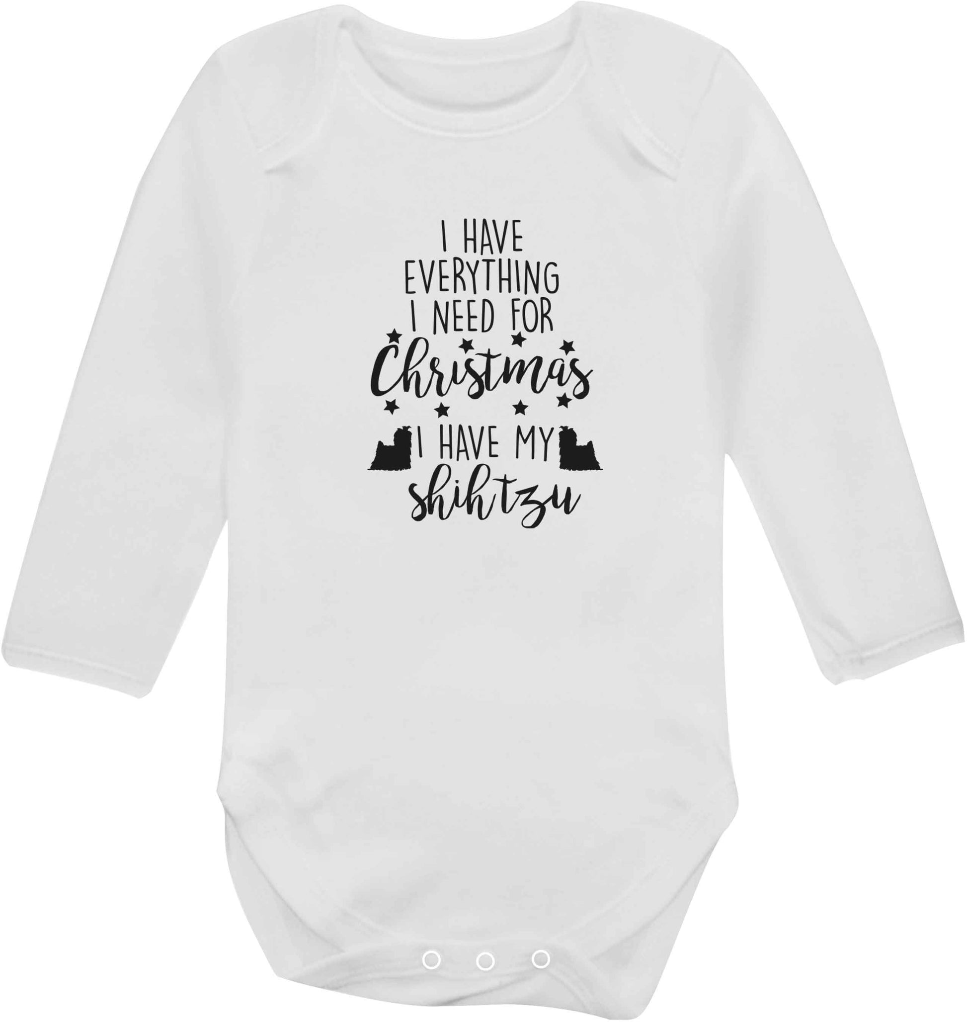 I have everything I need for Christmas I have my shih tzu baby vest long sleeved white 6-12 months