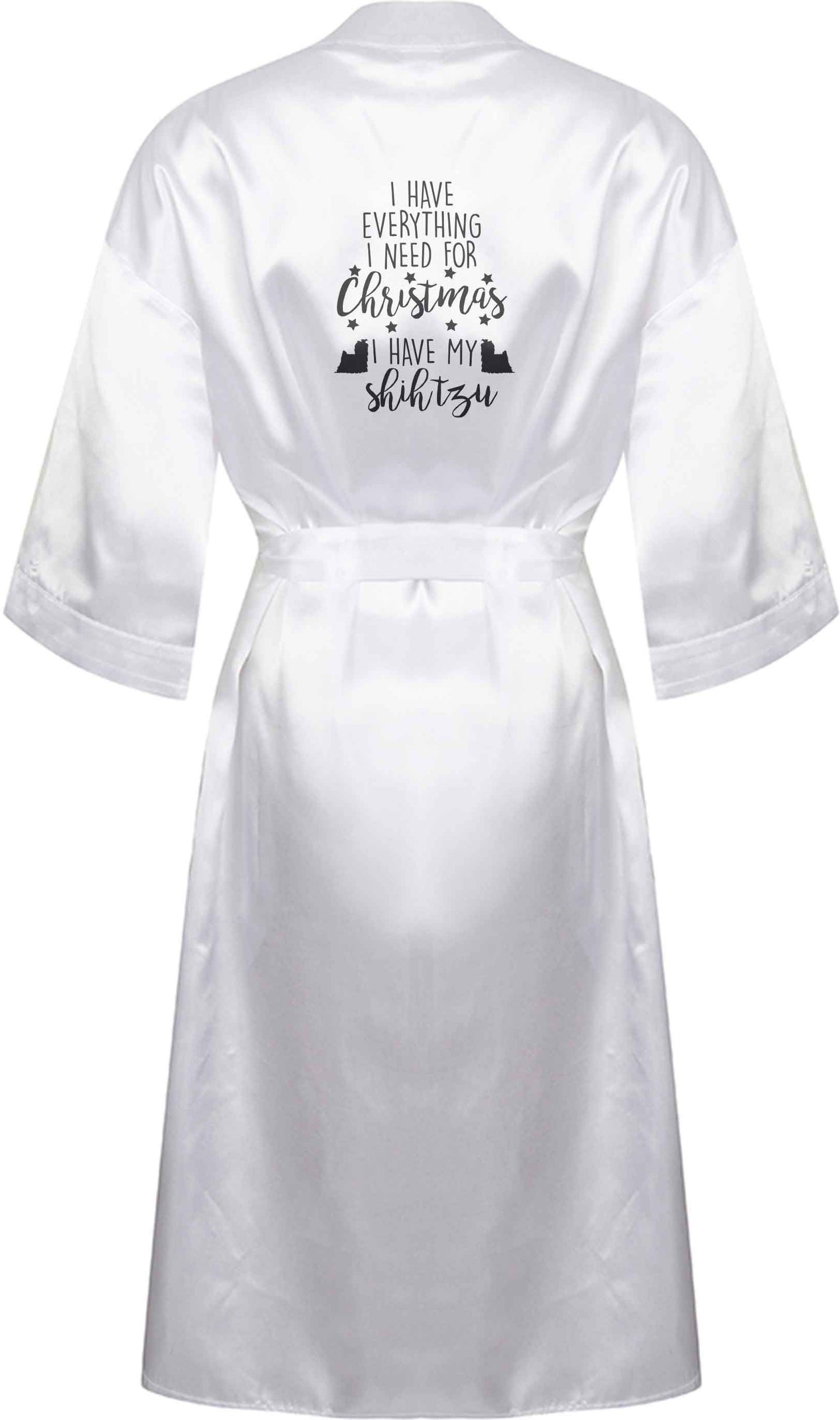 I have everything I need for Christmas I have my shih tzu XL/XXL white ladies dressing gown size 16/18