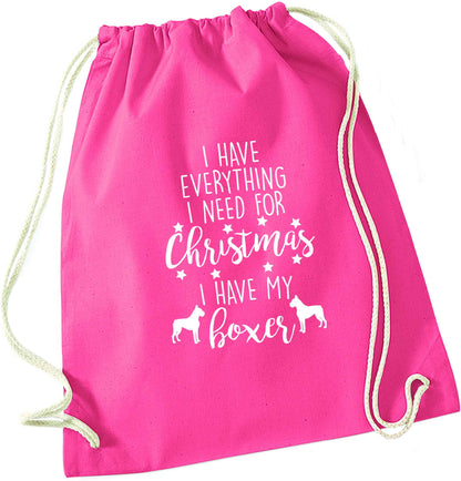 I have everything I need for Christmas I have my boxer pink drawstring bag