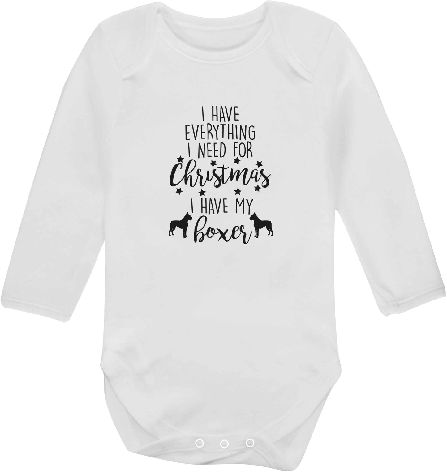 I have everything I need for Christmas I have my boxer baby vest long sleeved white 6-12 months