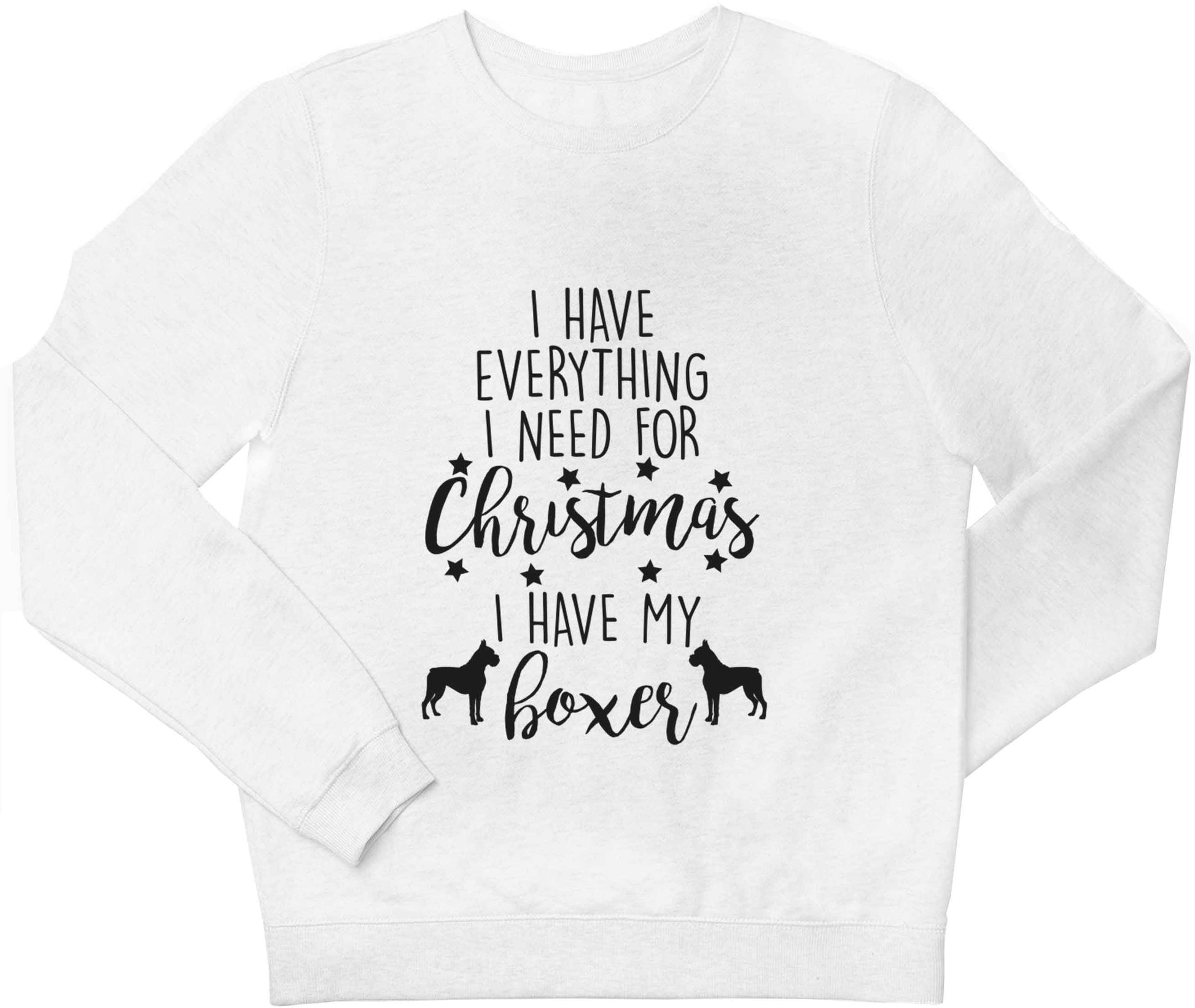 I have everything I need for Christmas I have my boxer children's white sweater 12-13 Years
