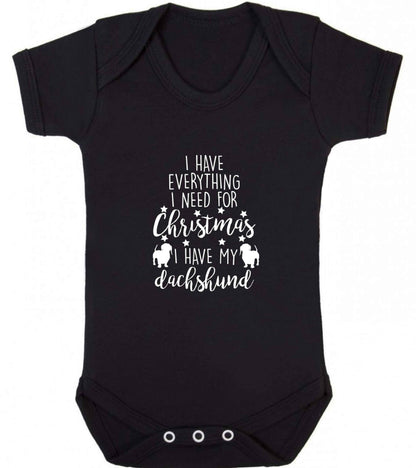 I have everything I need for Christmas I have my dachshund baby vest black 18-24 months