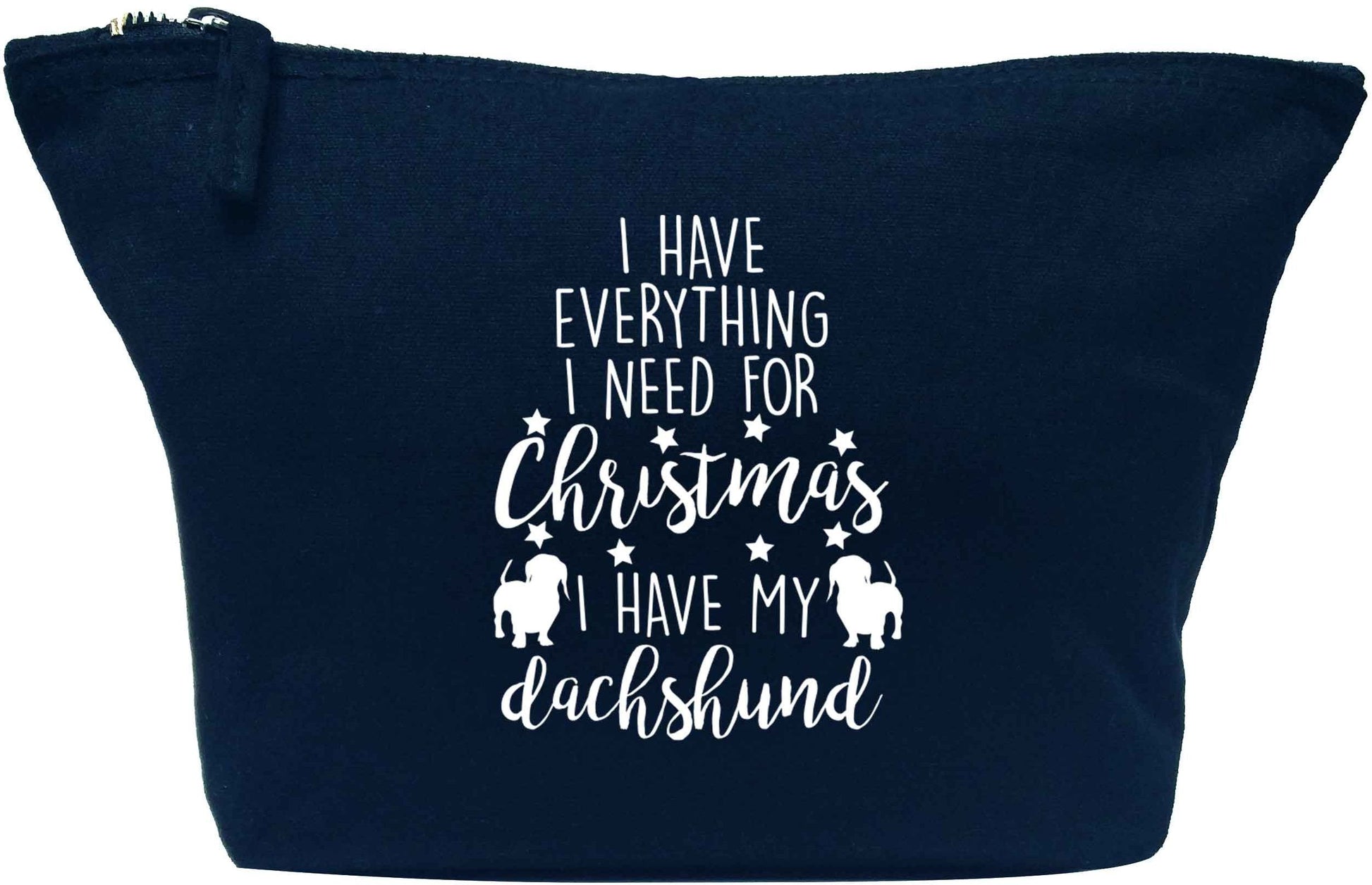 I have everything I need for Christmas I have my dachshund navy makeup bag