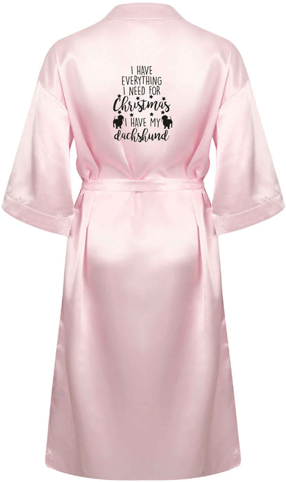 I have everything I need for Christmas I have my dachshund XL/XXL pink ladies dressing gown size 16/18
