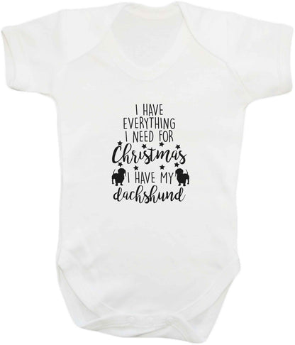 I have everything I need for Christmas I have my dachshund baby vest white 18-24 months