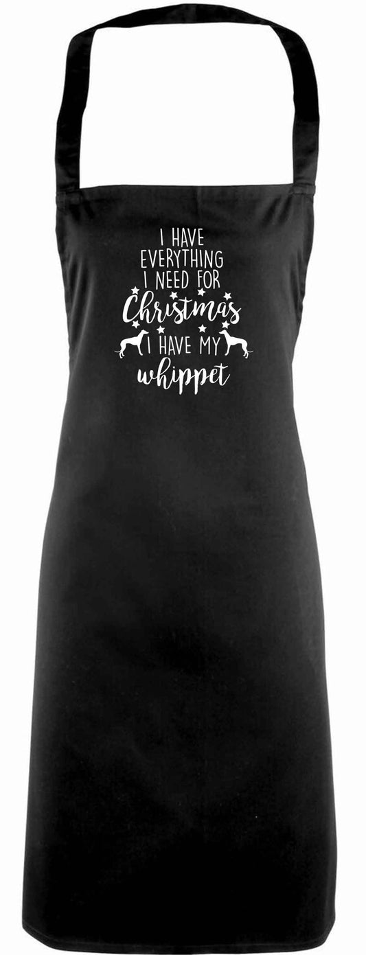 I have everything I need for Christmas I have my whippet adults black apron