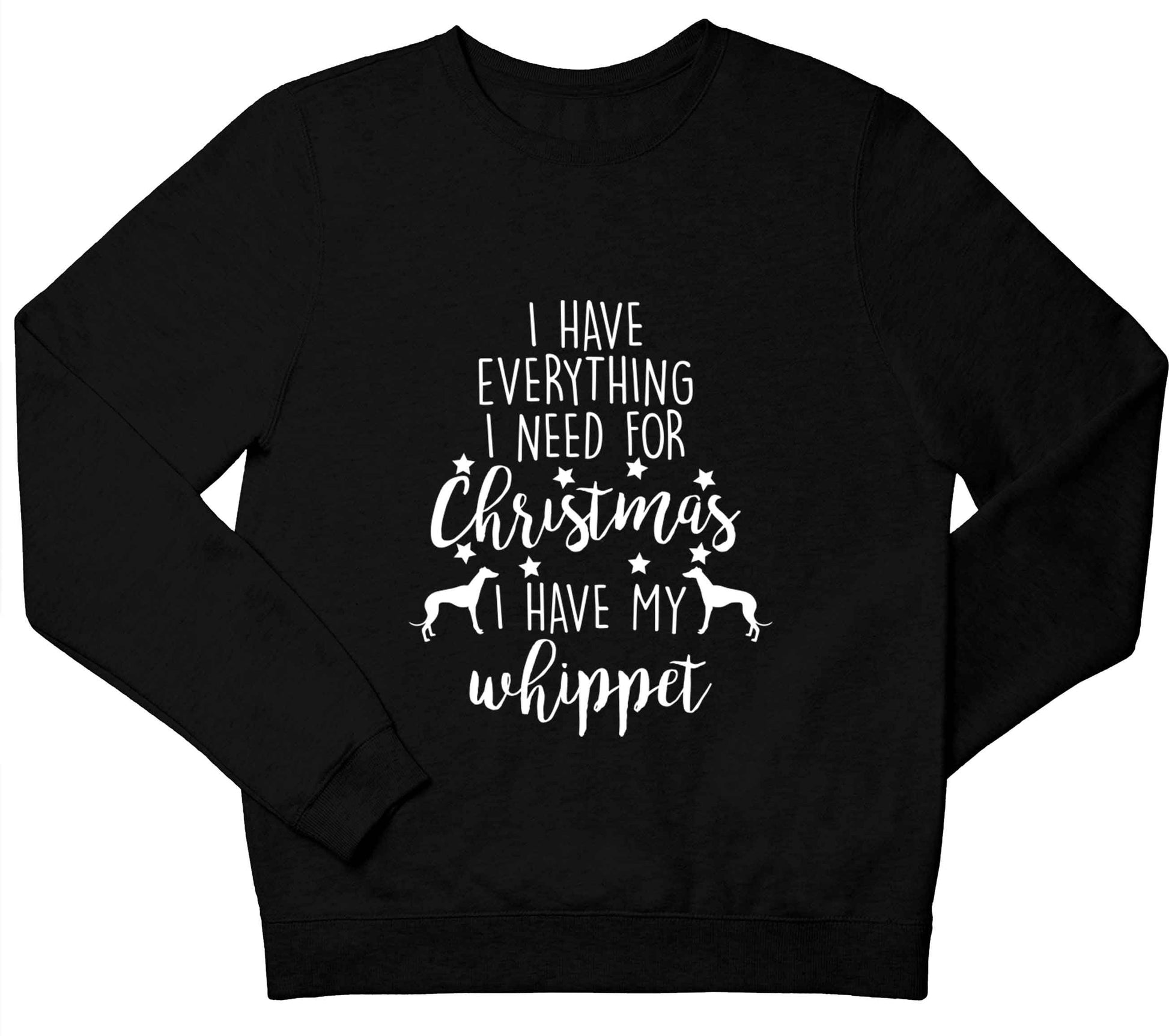 I have everything I need for Christmas I have my whippet children's black sweater 12-13 Years