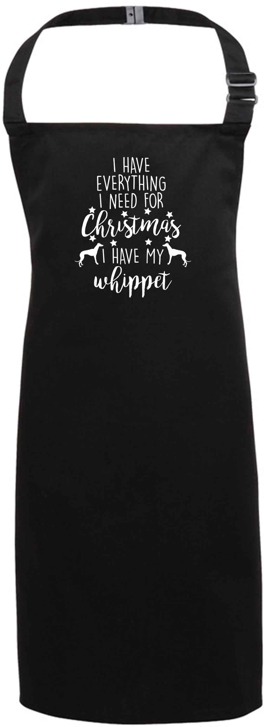 I have everything I need for Christmas I have my whippet black apron 7-10 years