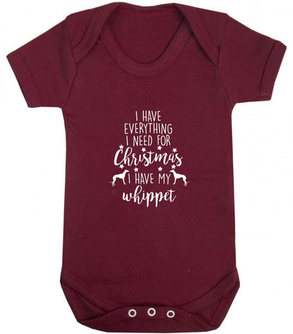 I have everything I need for Christmas I have my whippet baby vest maroon 18-24 months
