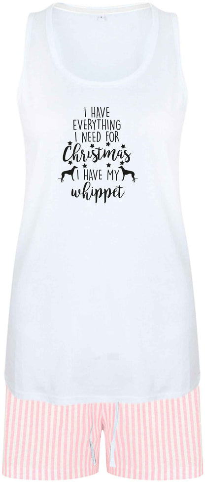 I have everything I need for Christmas I have my whippet size XL women's pyjama shorts set in pink 