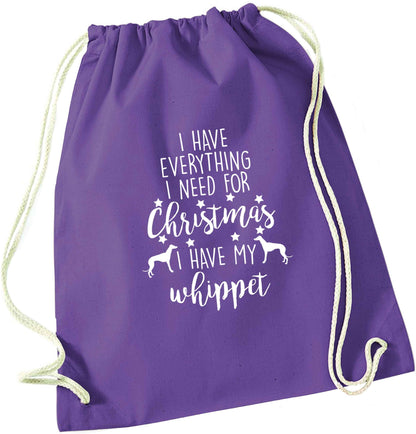 I have everything I need for Christmas I have my whippet purple drawstring bag