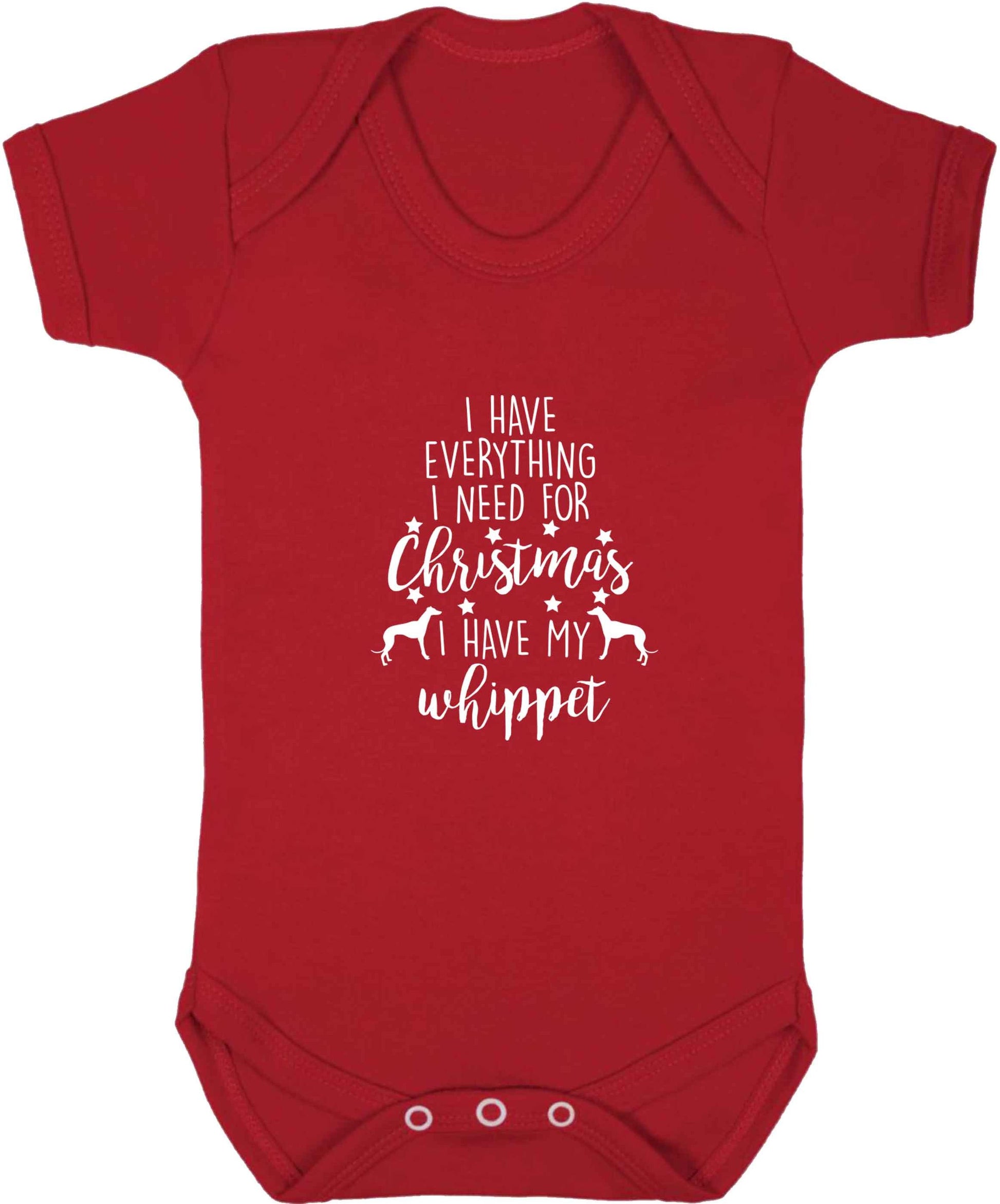 I have everything I need for Christmas I have my whippet baby vest red 18-24 months