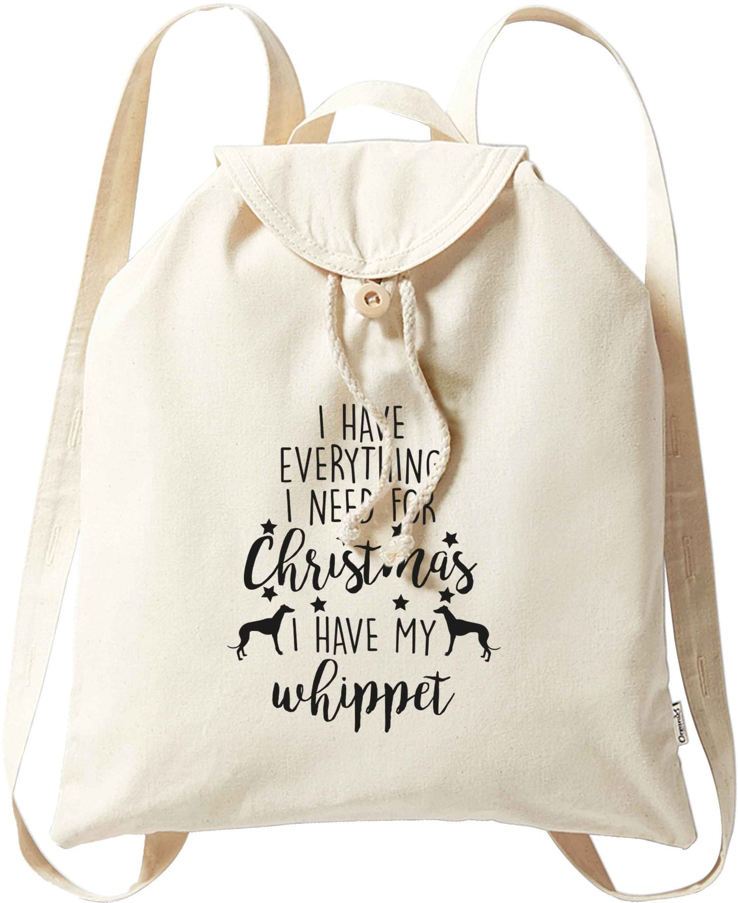 I have everything I need for Christmas I have my whippet organic cotton backpack tote with wooden buttons in natural