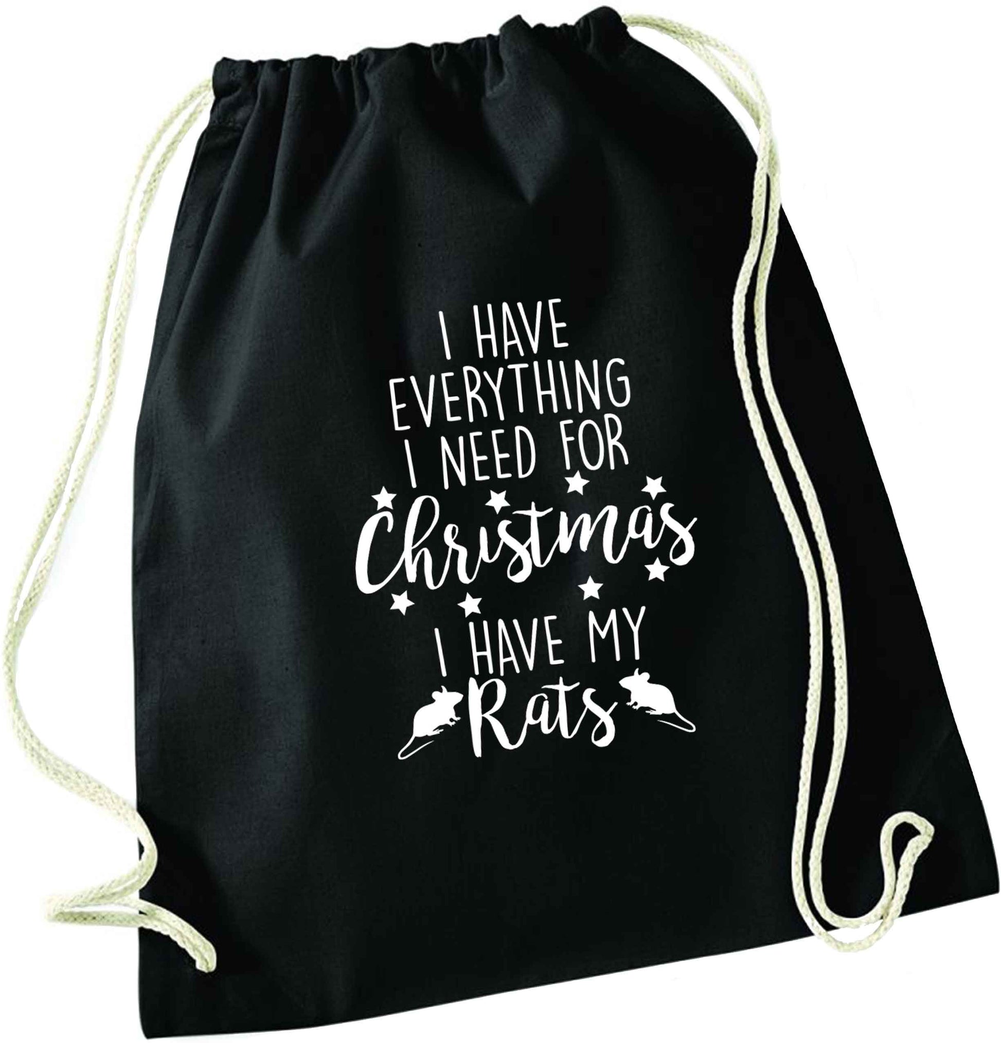 I have everything I need for Christmas I have my rats black drawstring bag