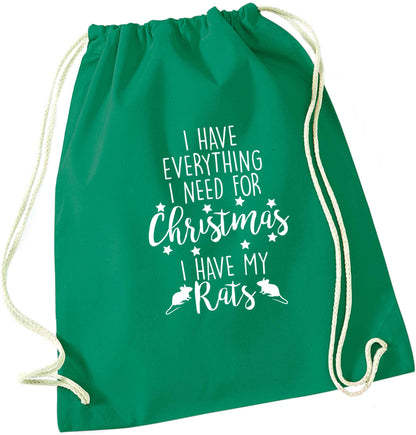 I have everything I need for Christmas I have my rats green drawstring bag