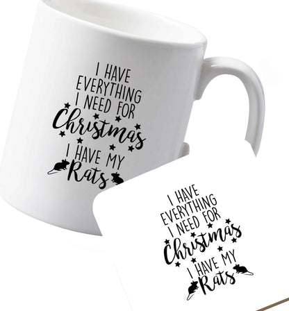 10 oz Ceramic mug and coaster I have everything I need for Christmas I have my rats both sides