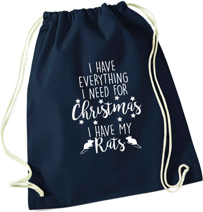 I have everything I need for Christmas I have my rats navy drawstring bag