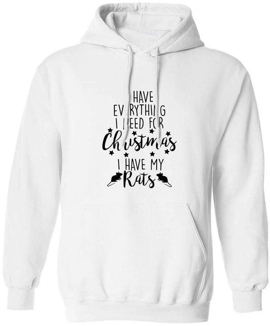 I have everything I need for Christmas I have my rats adults unisex white hoodie 2XL