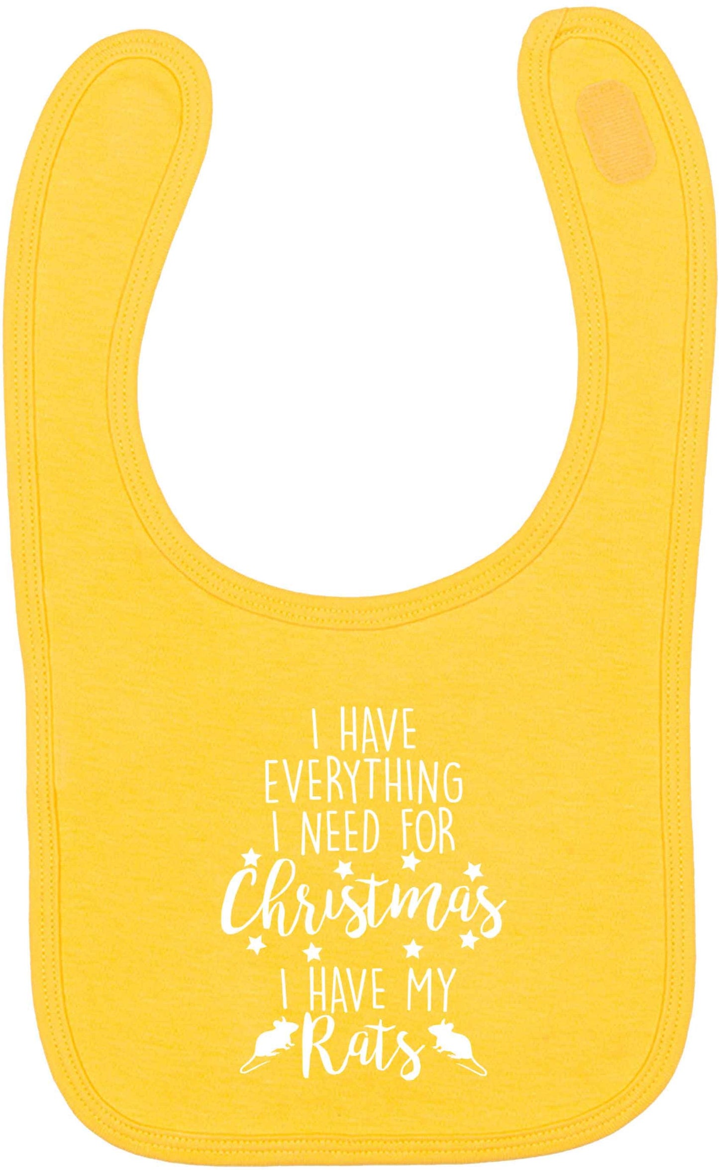 I have everything I need for Christmas I have my rats yellow baby bib