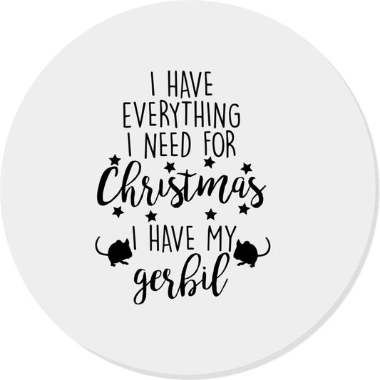 I have everything I need for Christmas I have my gerbil | Magnet