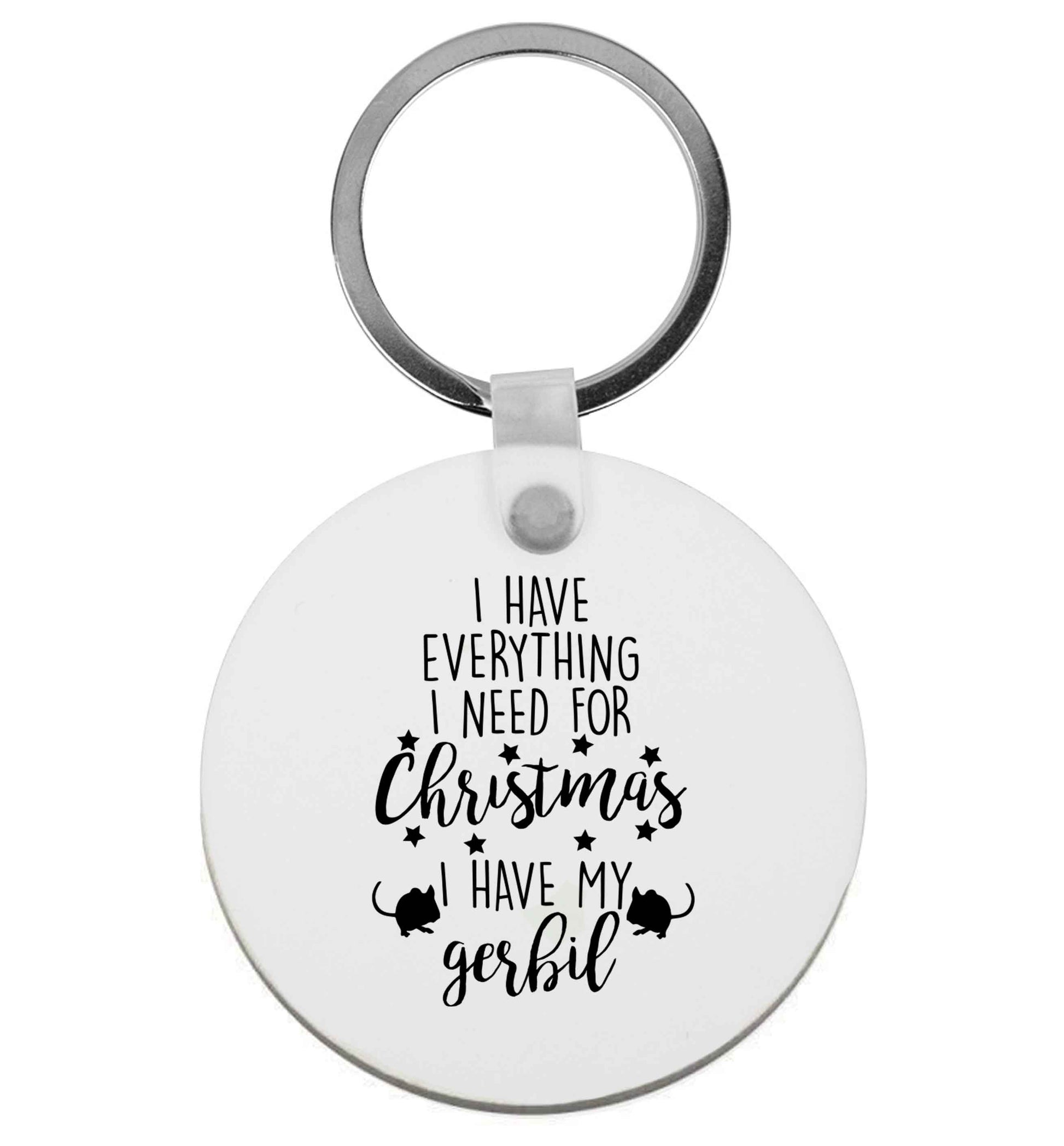 I have everything I need for Christmas I have my gerbil | Keyring