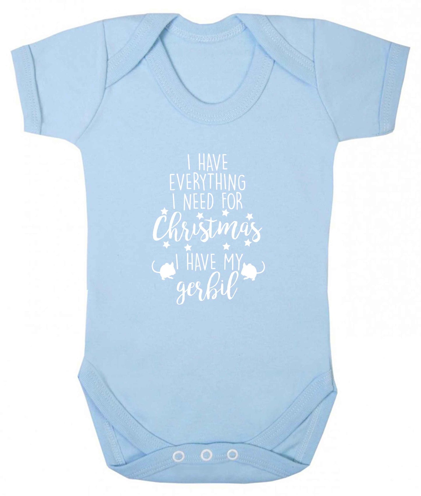 I have everything I need for Christmas I have my gerbil baby vest pale blue 18-24 months