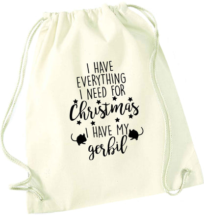 I have everything I need for Christmas I have my gerbil natural drawstring bag