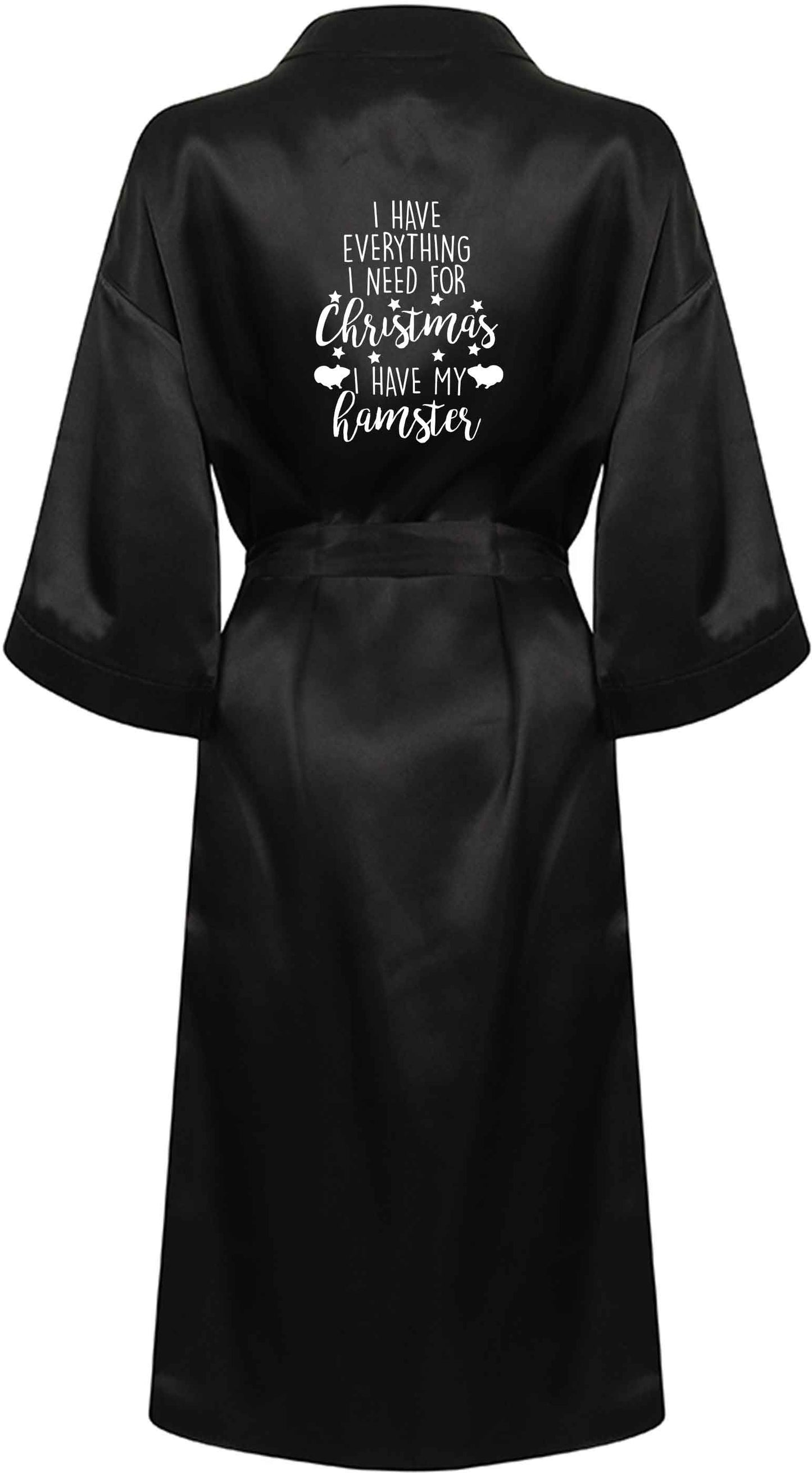 I have everything I need for Christmas I have my hamster XL/XXL black ladies dressing gown size 16/18