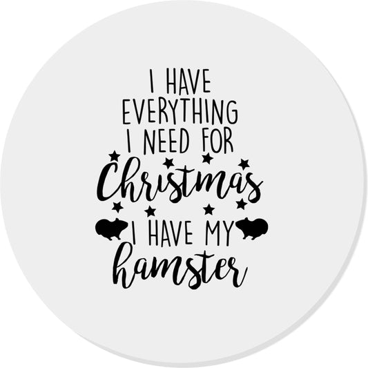 I have everything I need for Christmas I have my hamster | Magnet
