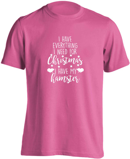 I have everything I need for Christmas I have my hamster adults unisex pink Tshirt 2XL
