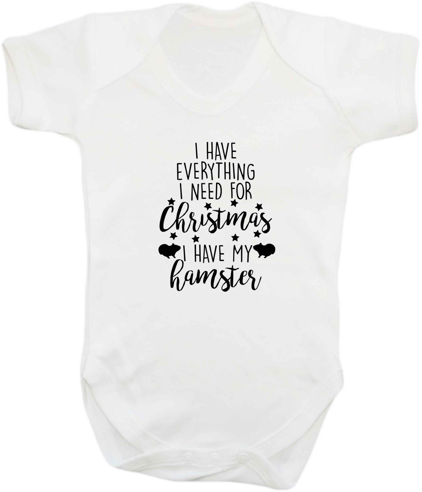 I have everything I need for Christmas I have my hamster baby vest white 18-24 months