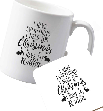 10 oz Ceramic mug and coaster I have everything I need for Christmas I have my rabbit both sides