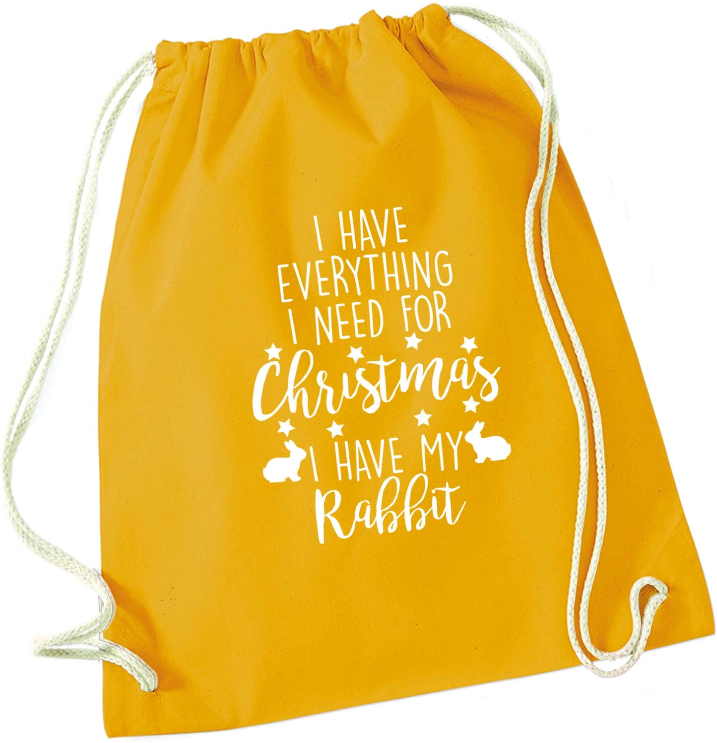I have everything I need for Christmas I have my rabbit mustard drawstring bag