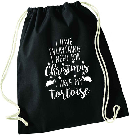 I have everything I need for Christmas I have my tortoise black drawstring bag