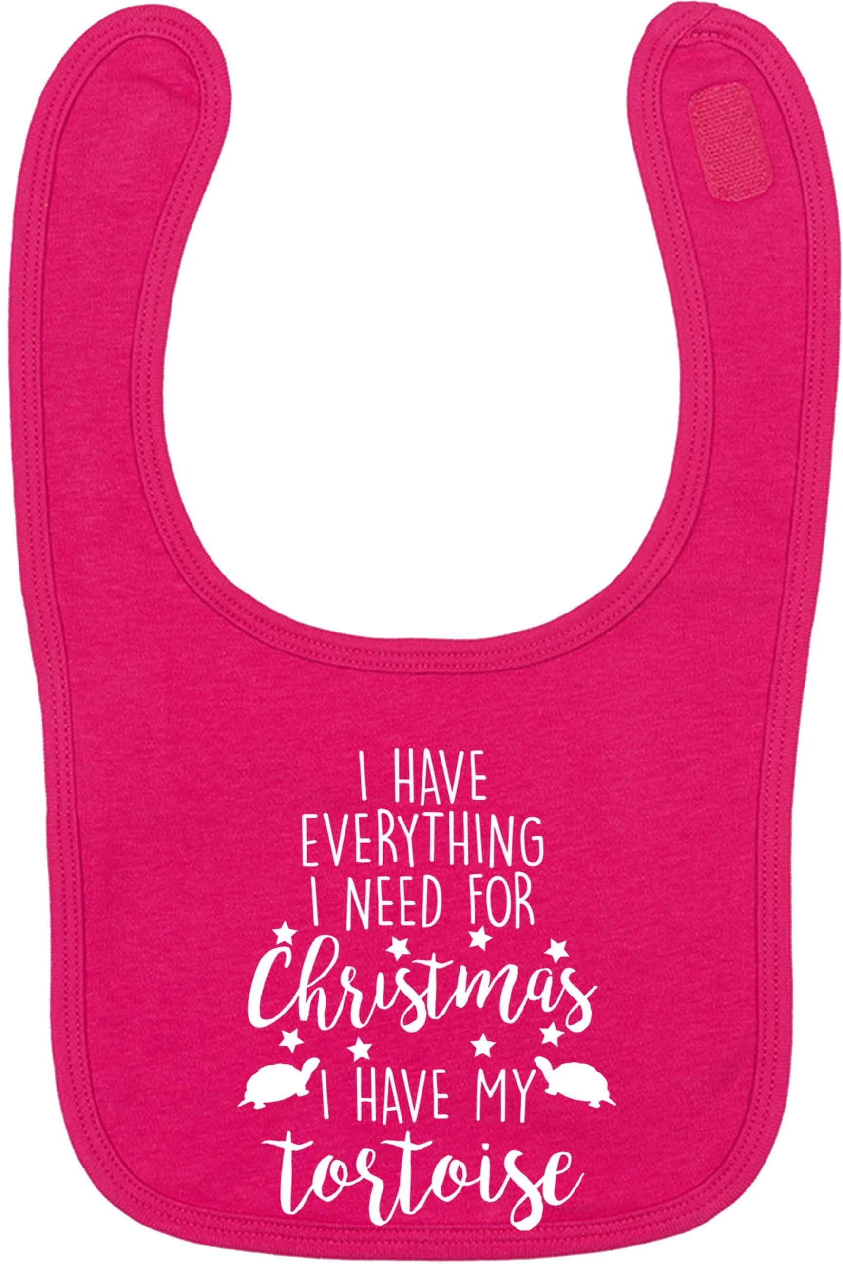 I have everything I need for Christmas I have my tortoise dark pink baby bib