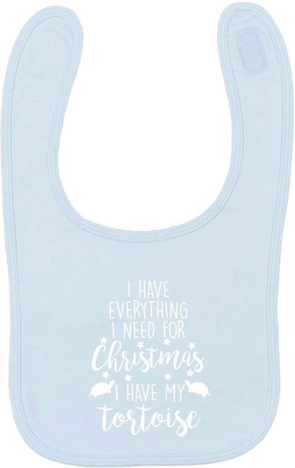 I have everything I need for Christmas I have my tortoise pale blue baby bib