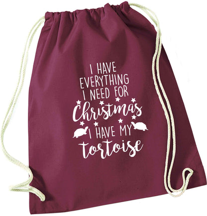 I have everything I need for Christmas I have my tortoise maroon drawstring bag