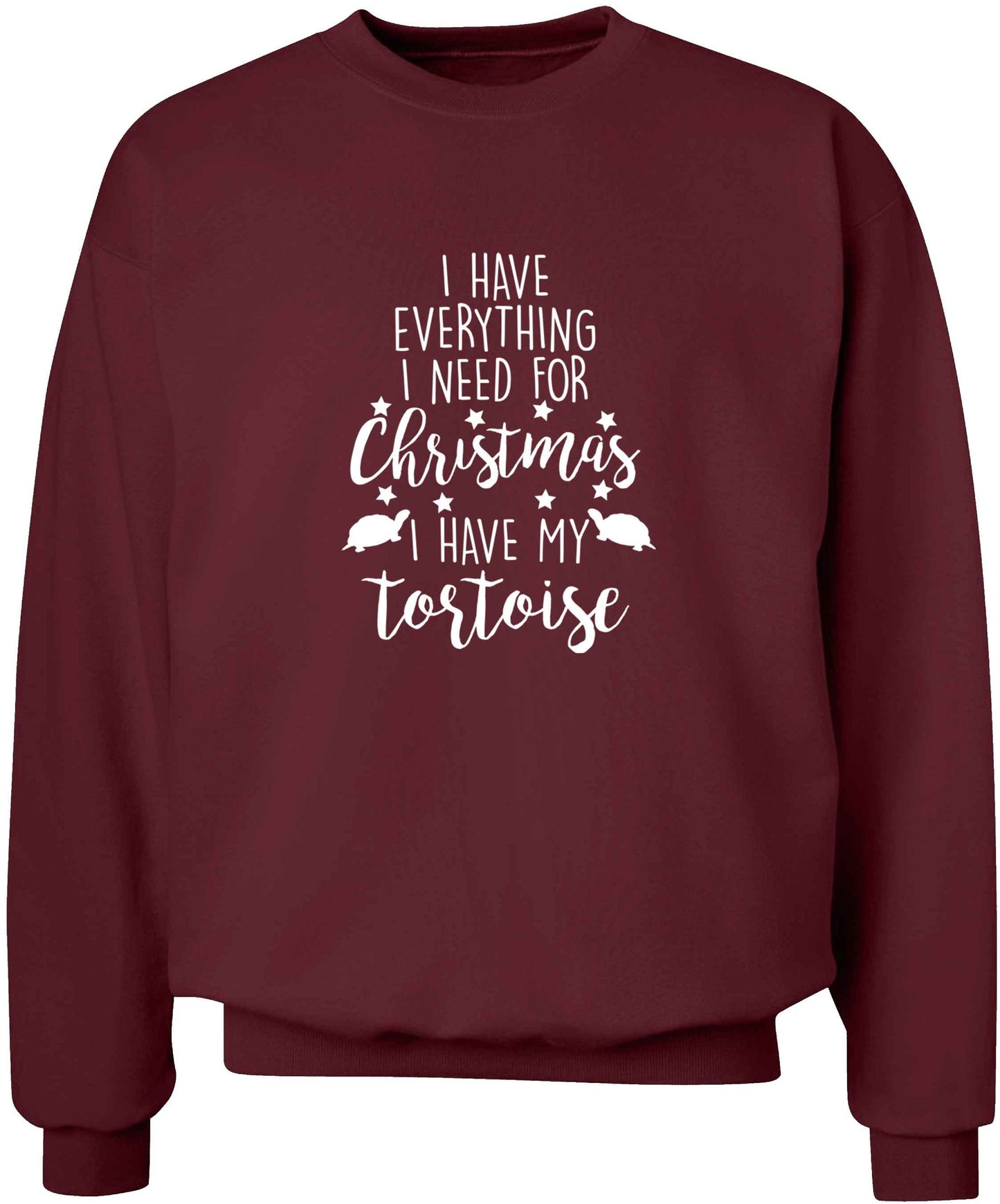 I have everything I need for Christmas I have my tortoise adult's unisex maroon sweater 2XL