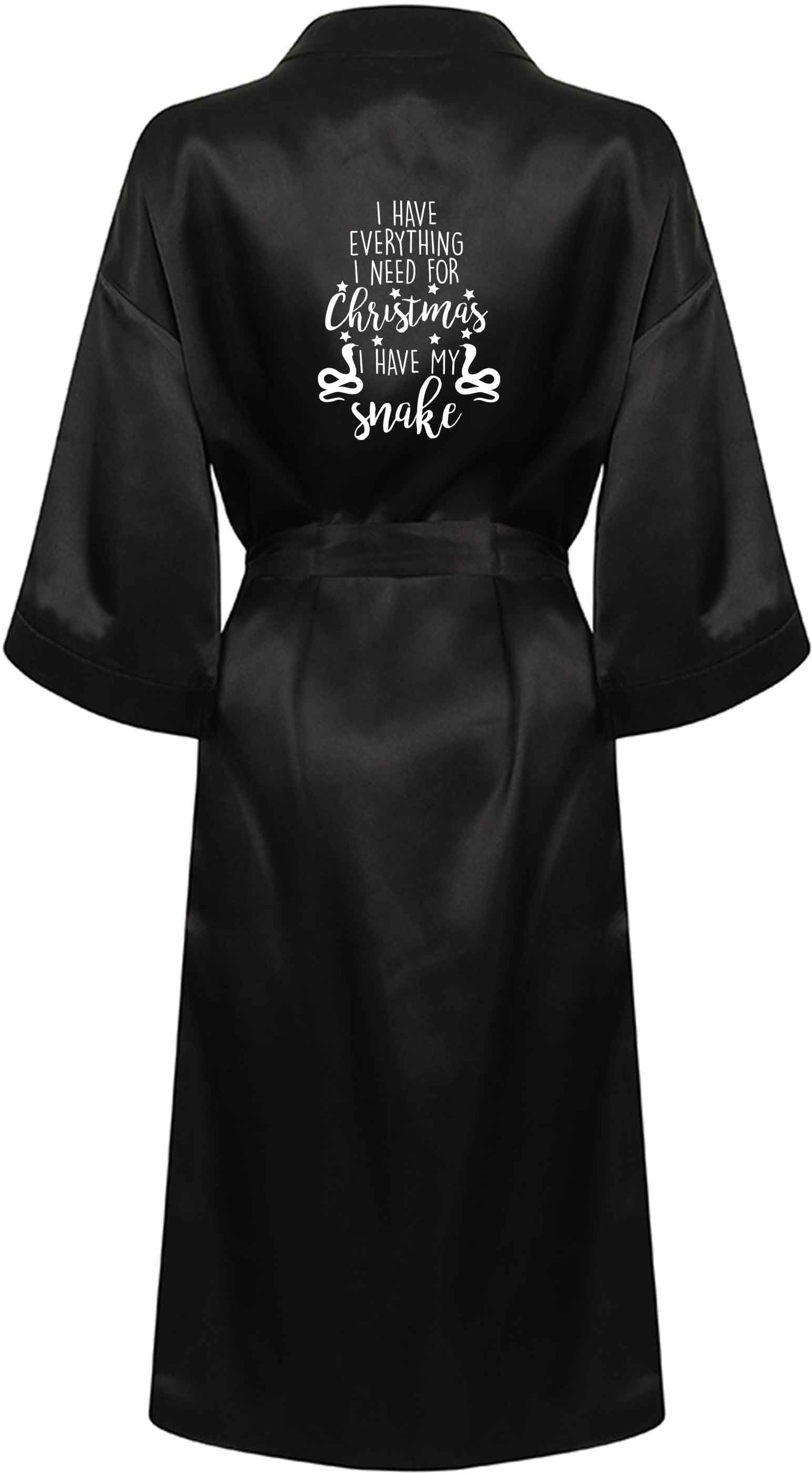 I have everything I need for Christmas I have my snake XL/XXL black ladies dressing gown size 16/18
