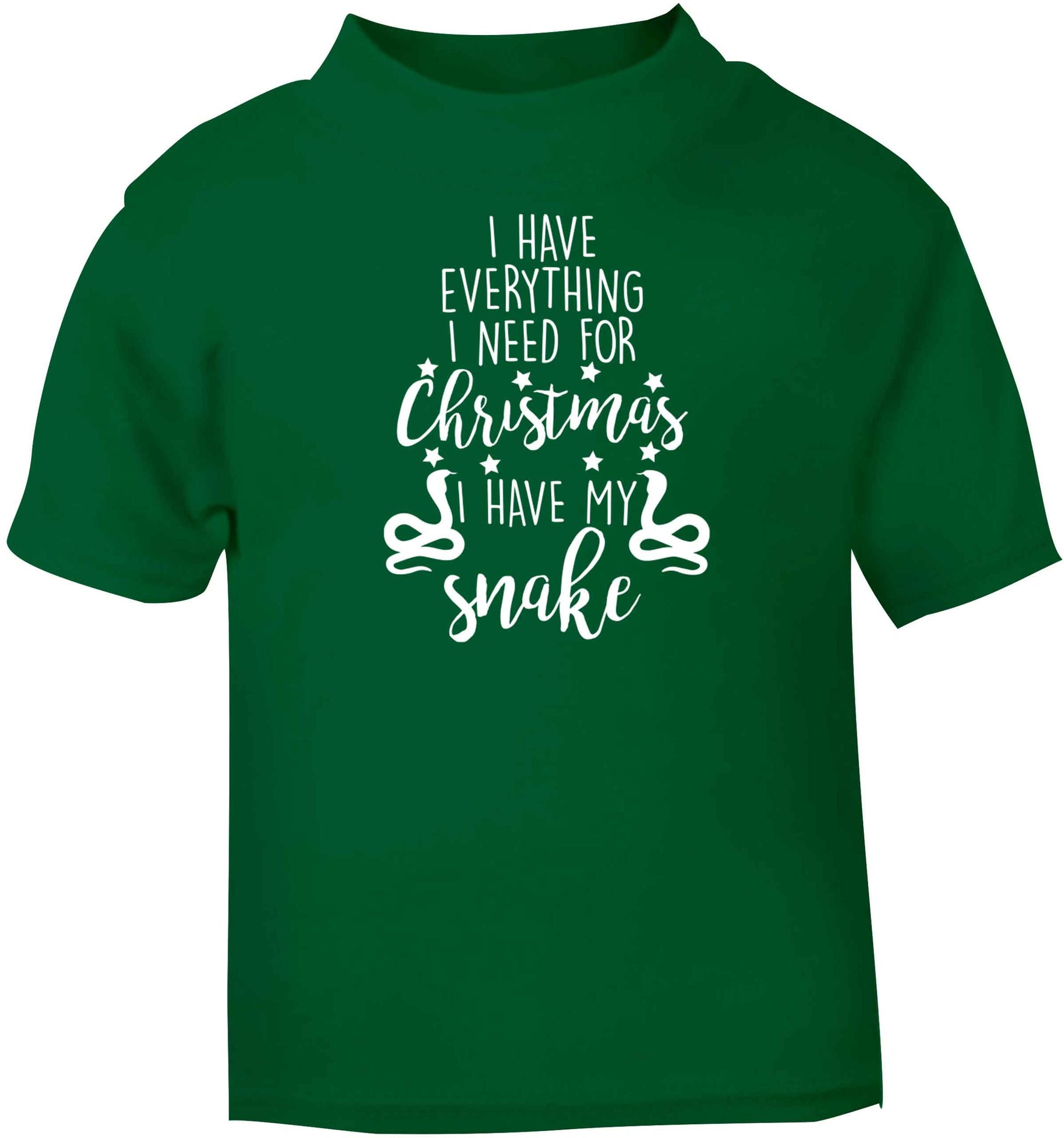 I have everything I need for Christmas I have my snake green baby toddler Tshirt 2 Years