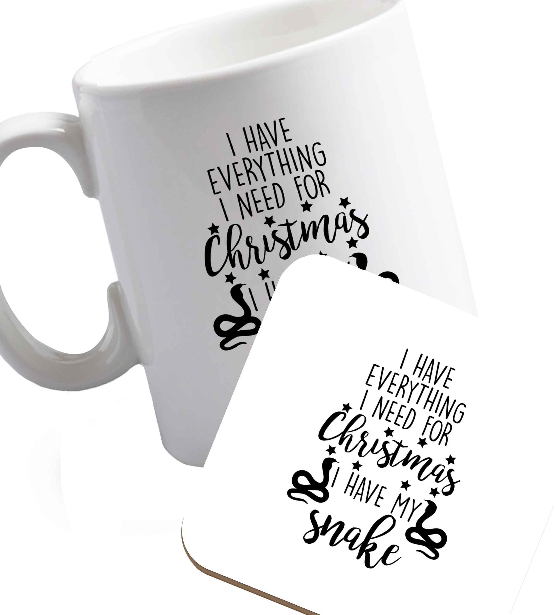 10 oz I have everything I need for Christmas I have my snake ceramic mug and coaster set right handed
